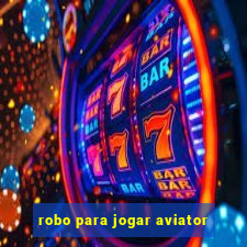 robo para jogar aviator